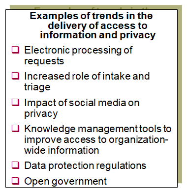 This chart identifies examples of trends and pressures in the delivery of the access to information and privacy function.