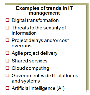 This chart identifies examples of trends and pressures with respect to information technology management.